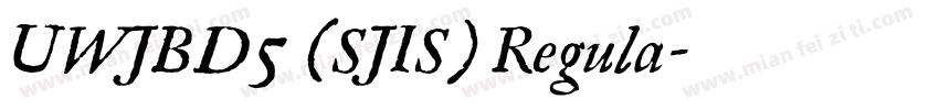UWJBD5 (SJIS) Regula字体转换